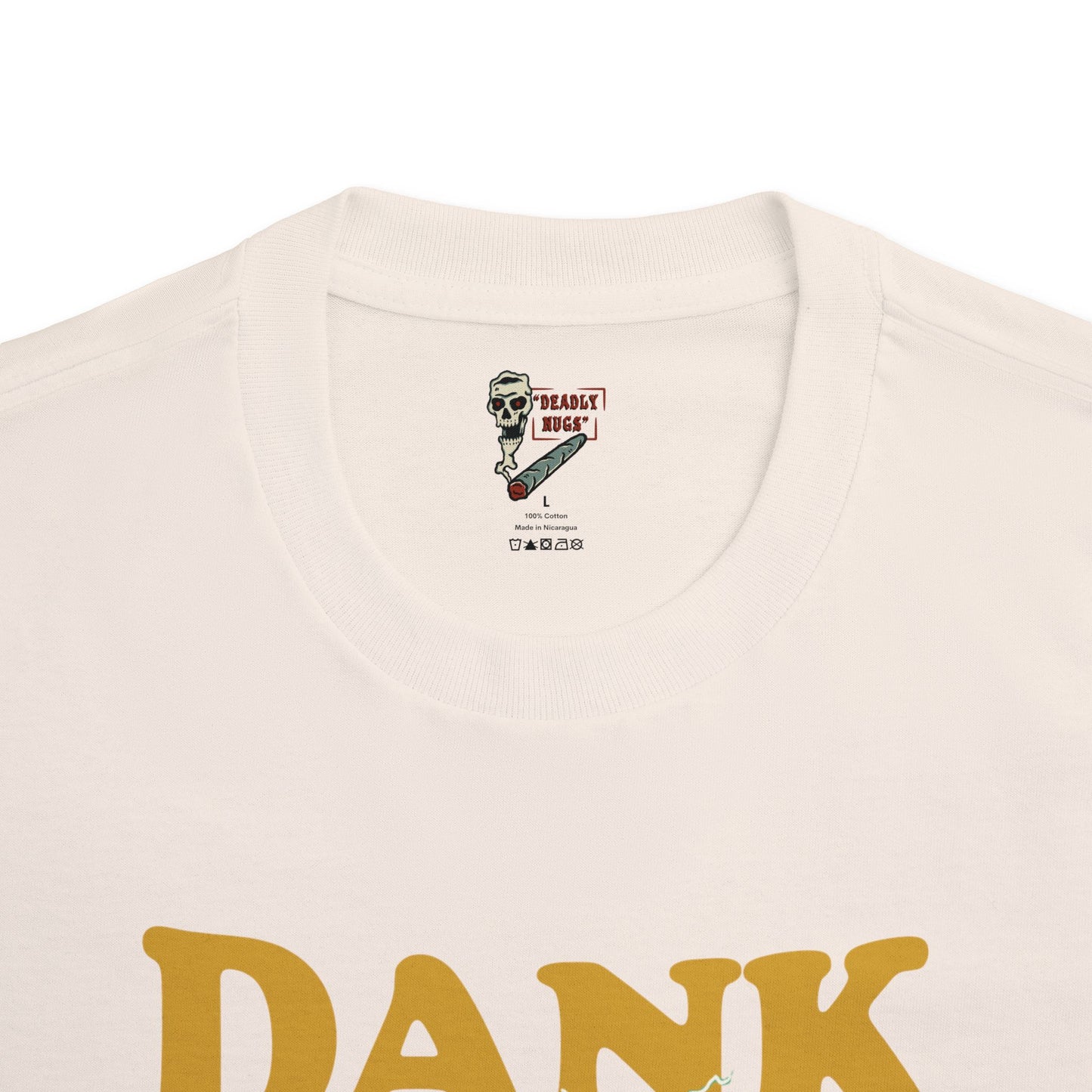 Dank / Premium Unisex Graphic Tee Aesthetic Print Skull 420 Streetwear / DEADLY NUGS