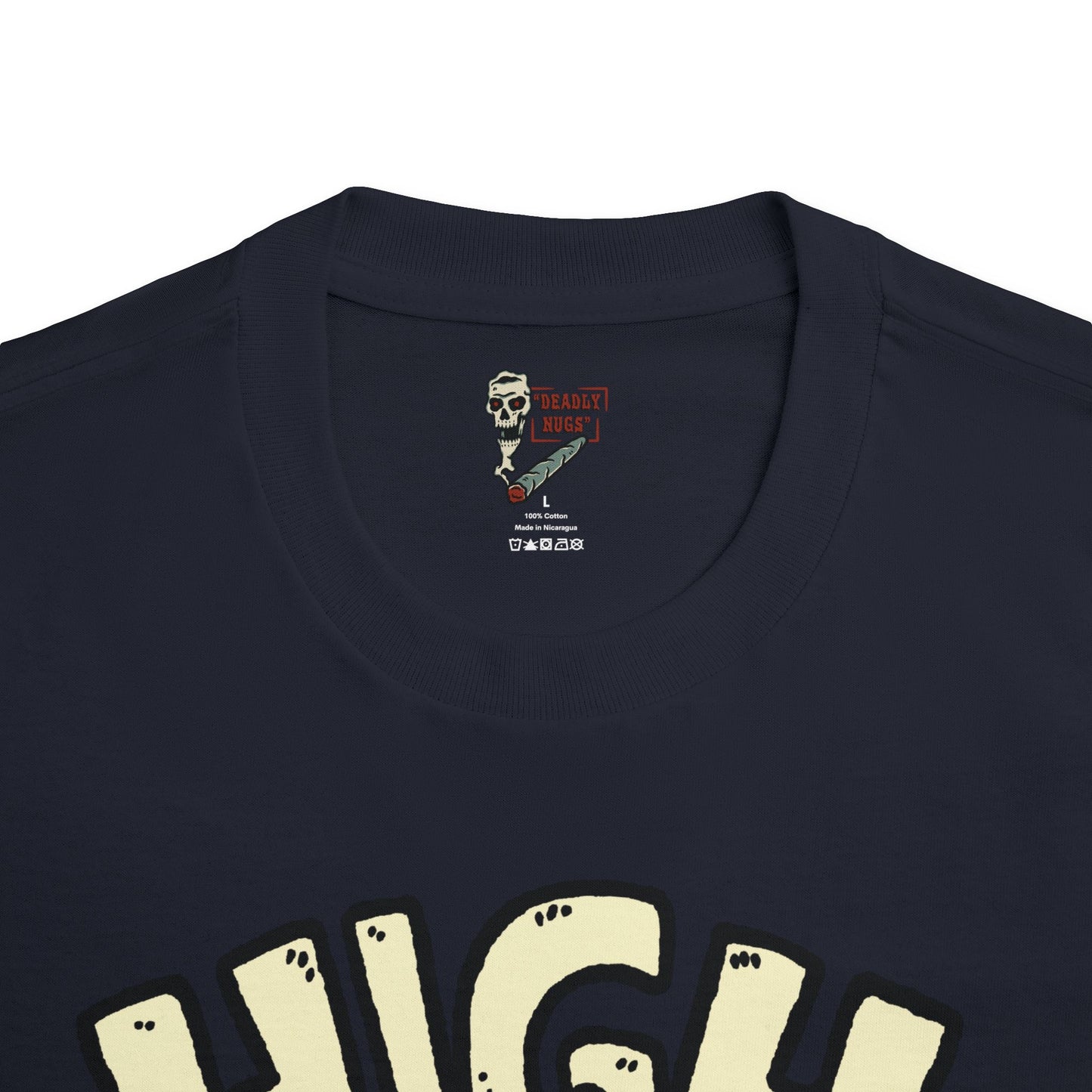 HIGH / Premium Unisex Graphic Tee Aesthetic Print 420 Streetwear / DEADLY NUGS