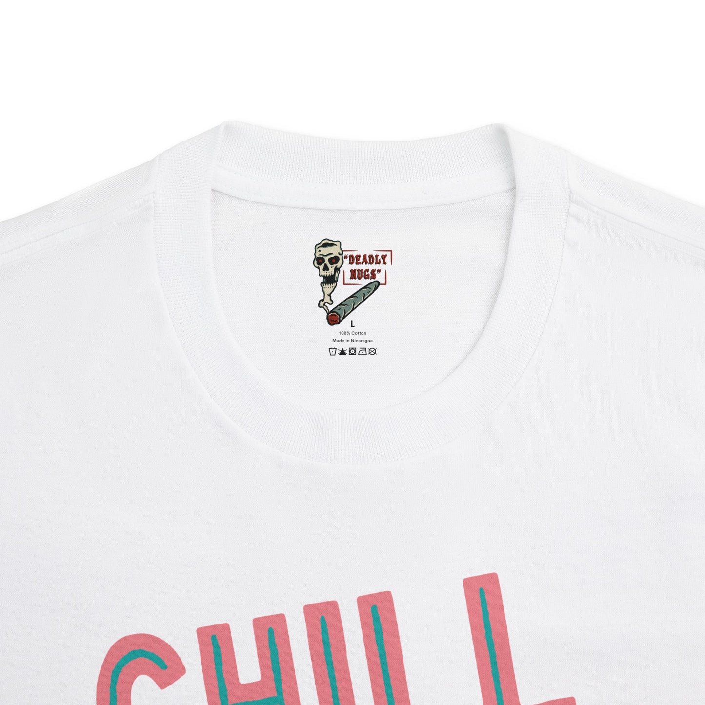 Just Chill / Premium Unisex Graphic Tee Aesthetic Print Skull 420 Streetwear / DEADLY NUGS