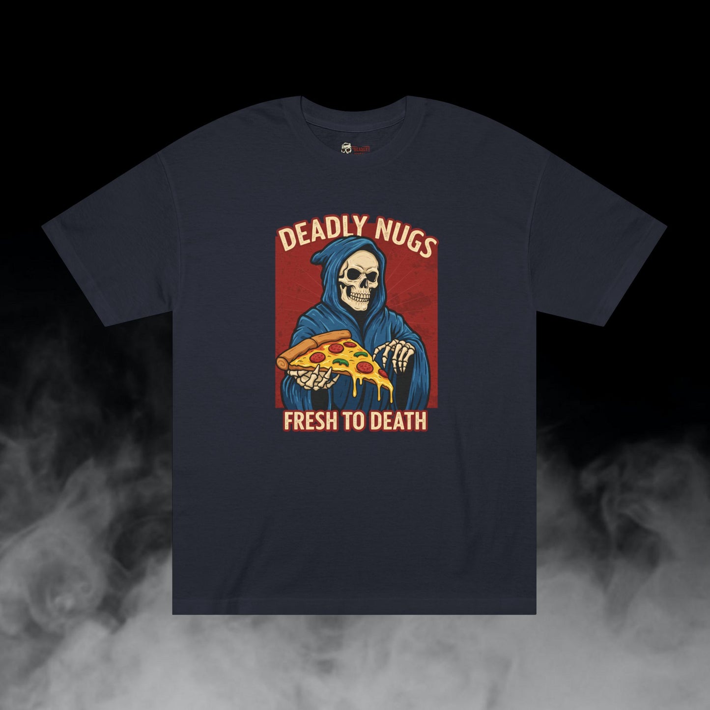 Fresh to Death / Grim Reaper with Pizza Graphic Tee / Dark Humor Cartoon Art Horror / 420 Underground Stoner Streetwear / DEADLY NUGS