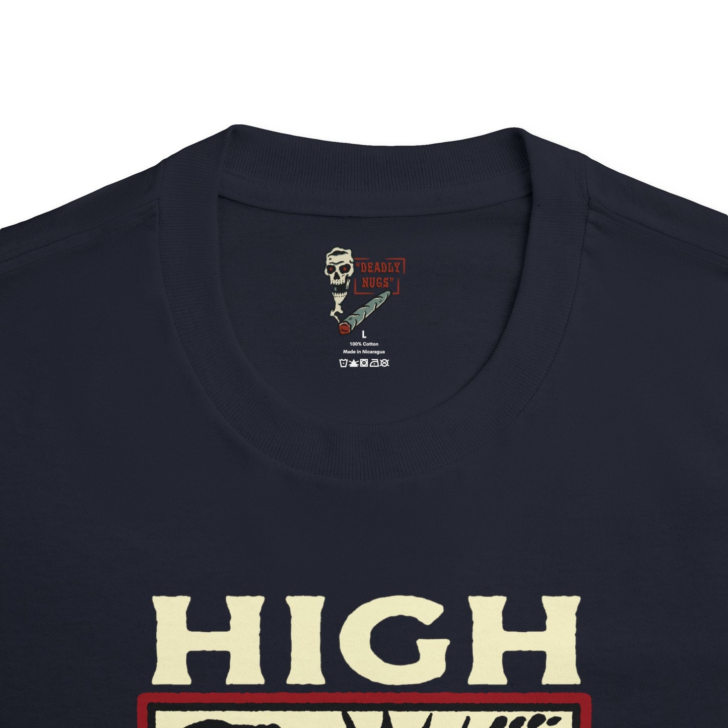 High Now / Premium Unisex Graphic Tee Aesthetic Print Skull 420 Streetwear / DEADLY NUGS