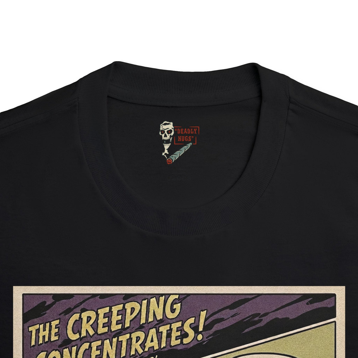 The Creeping Concentrates! / Vintage Pulp Horror Comic Art Tee / 420 Underground Stoner Culture / DEADLY NUGS