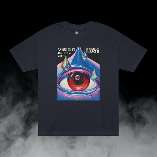 Vision is the Art / Psychedelic Eye Graphic Tee / Hypnotic Surreal Aesthetic Art / 420 Underground Stoner Streetwear / DEADLY NUGS
