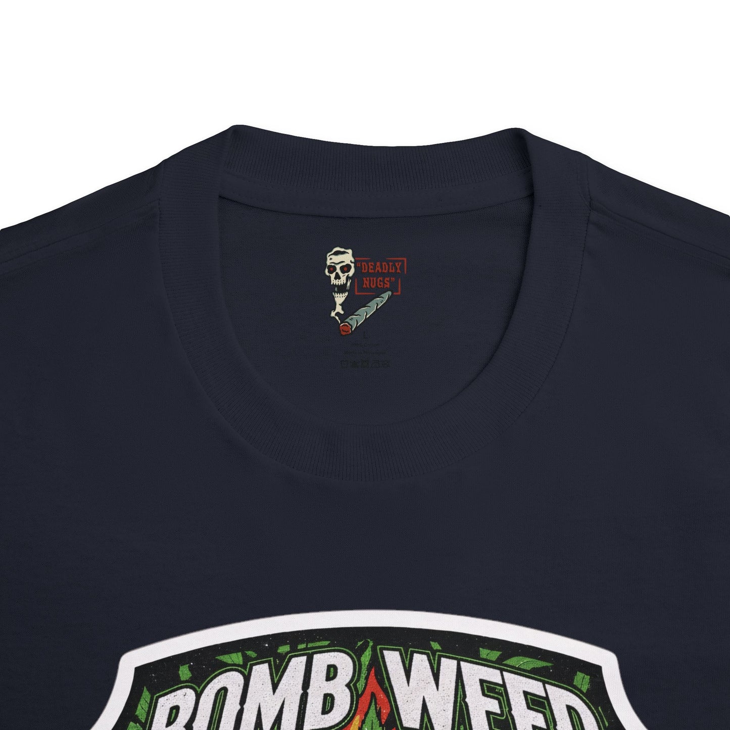 Bomb Weed / Explosive Cannabis Graphic Tee / Vintage Badge Style / 420 Underground Stoner Culture / DEADLY NUGS