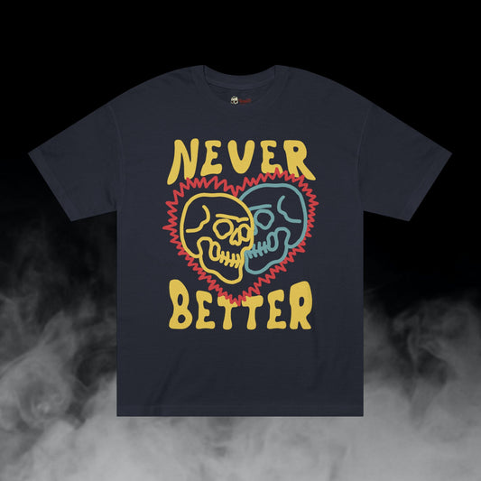 Deadly Nugs, Never Better T-Shirt, Premium, Unisex, Graphic T-Shirt, Black
