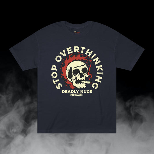 Deadly Nugs, Stop Overthinking T-Shirt, Premium, Unisex, Graphic T-Shirt, Black